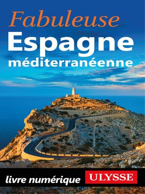 cover image of Fabuleuse Espagne méditerranéenne